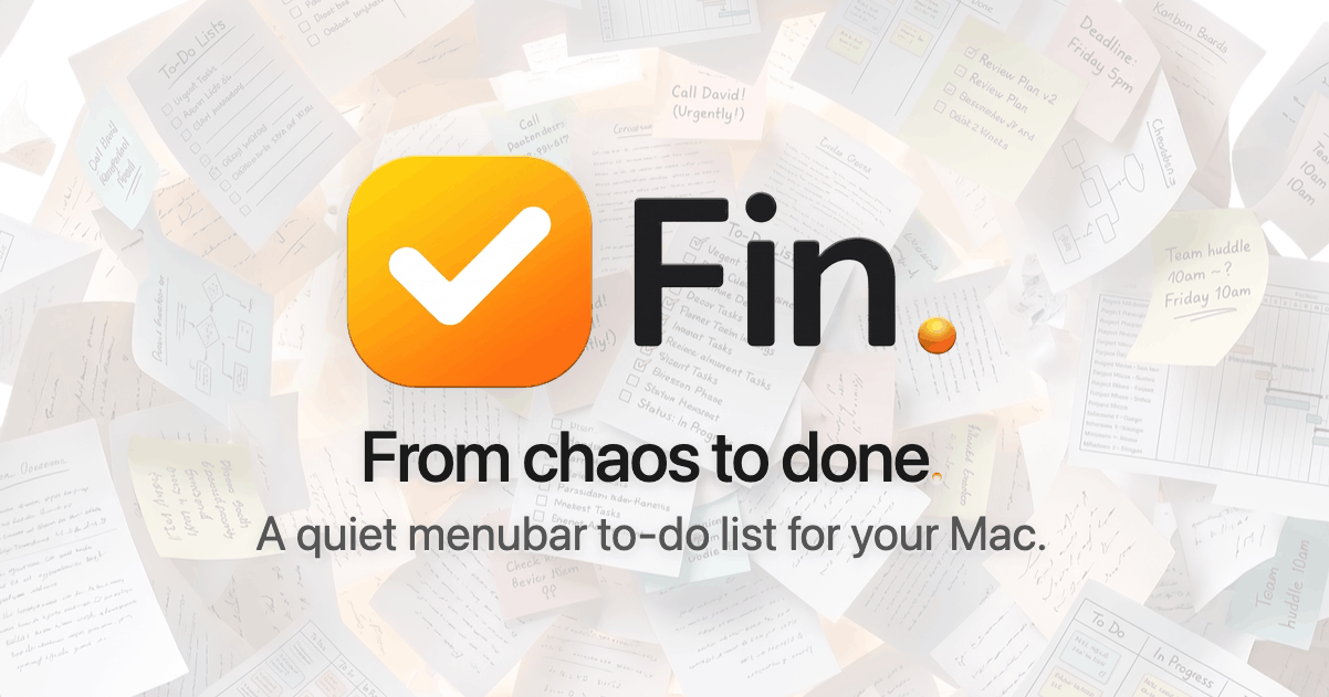 Fin. — A simple, elegant to-do list app for Mac | Free menubar to-do list